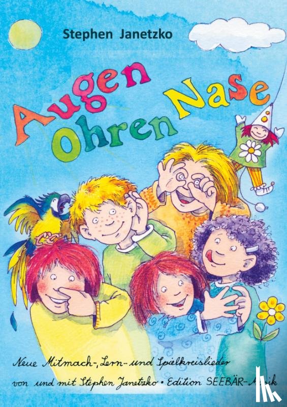 Janetzko, Stephen - Augen, Ohren, Nase - Das Liederbuch