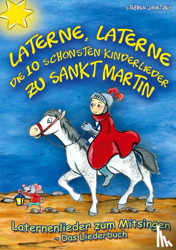 Janetzko, Stephen - Laterne, Laterne - Die 10 schönsten Kinderlieder zu Sankt Martin