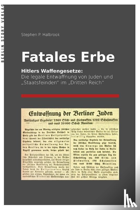 Halbrook, Stephen P. - Fatales Erbe