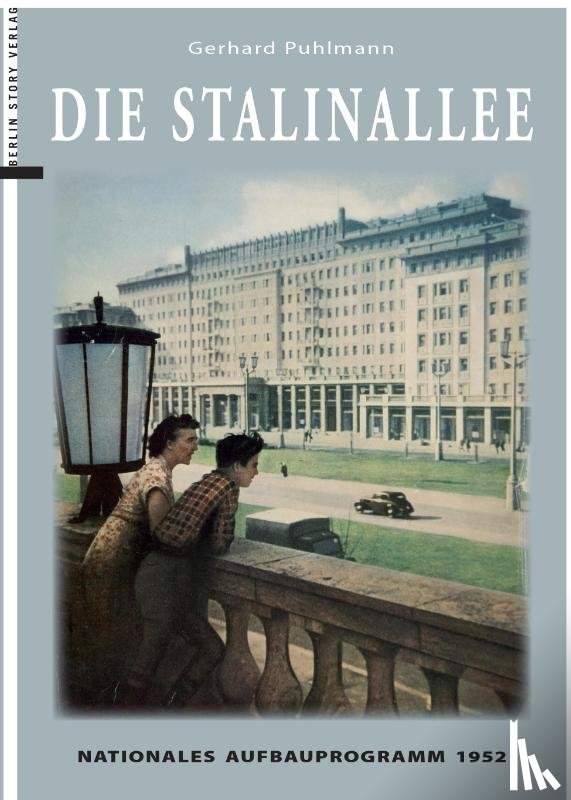  - Die Stalinallee
