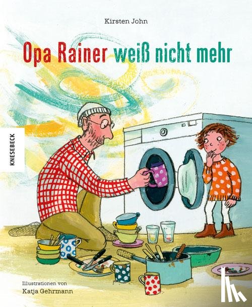 John, Kirsten - Opa Rainer weiß nicht mehr