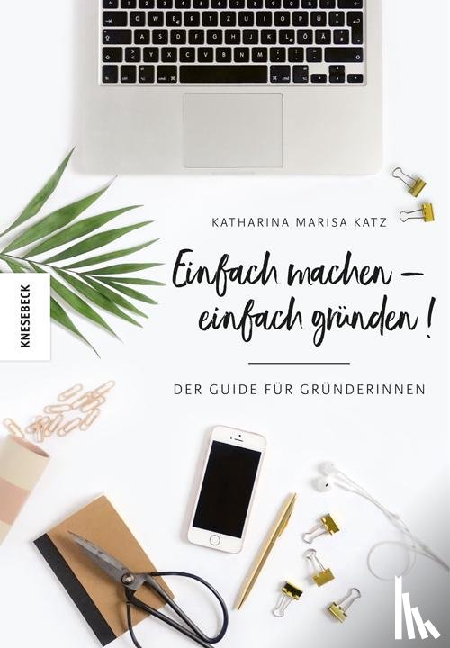 Katz, Katharina Marisa - Einfach machen!
