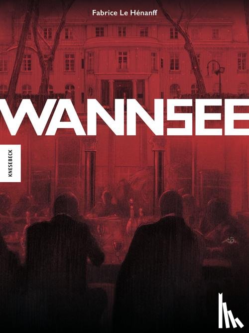 Le Hénanff, Fabrice - Wannsee