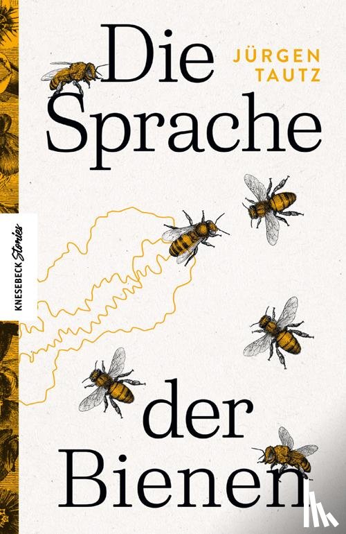 Tautz, Jürgen - Die Sprache der Bienen