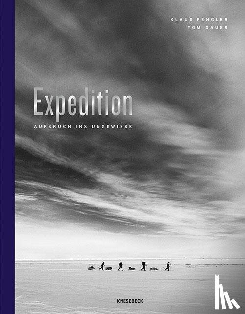 Fengler, Klaus, Dauer, Tom - Expedition