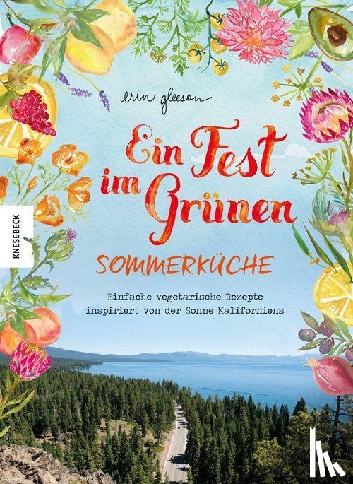 Gleeson, Erin - Ein Fest im Grünen - Sommerküche