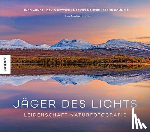 Römmelt, Bernd, Arndt, Ingo, Mauthe, Markus, Hettich, David - Jäger des Lichts