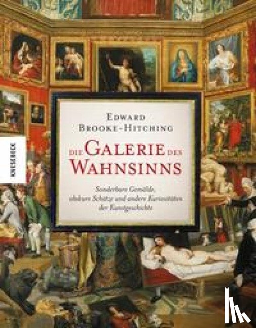 Brooke-Hitching, Edward - Die Galerie des Wahnsinns
