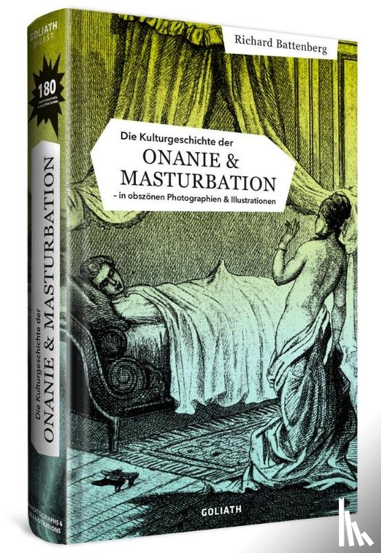 Battenberg, Richard - Die Kulturgeschichte der Onanie & Masturbation