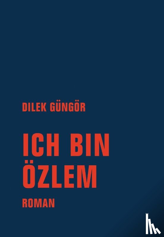 Güngör, Dilek - Ich bin Özlem
