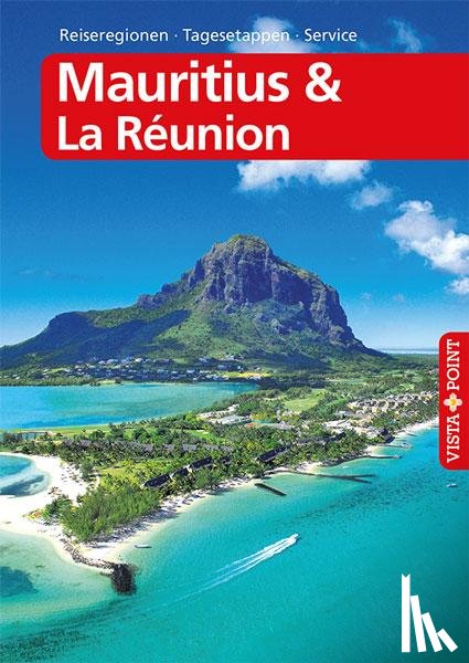 Miethig, Martina - Mauritius & La Réunion - VISTA POINT Reiseführer A bis Z