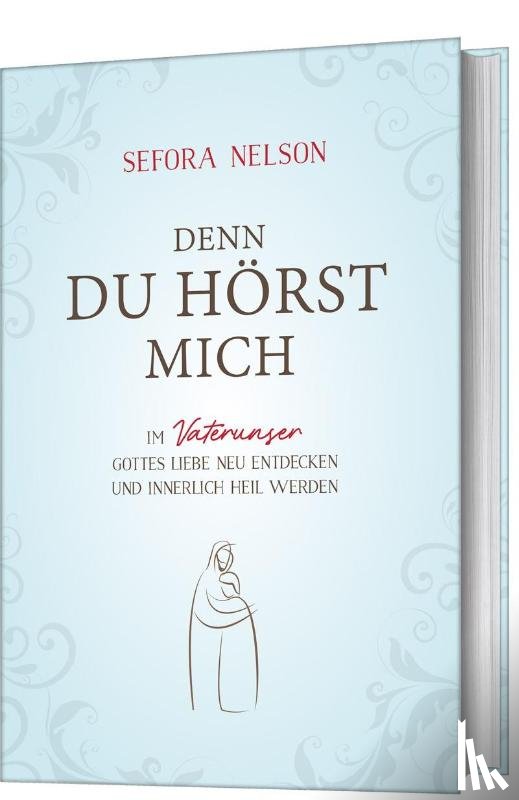 Nelson, Sefora - Denn du hörst mich