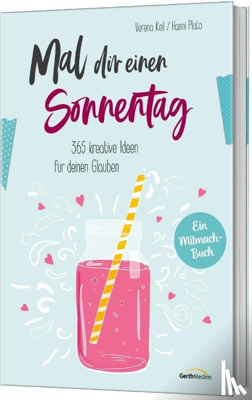 Keil, Verena, Plato, Hanni - Mal dir einen Sonnentag