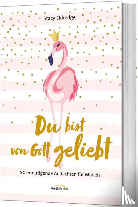 Eldredge, Stacy - Du bist von Gott geliebt - Für Teens