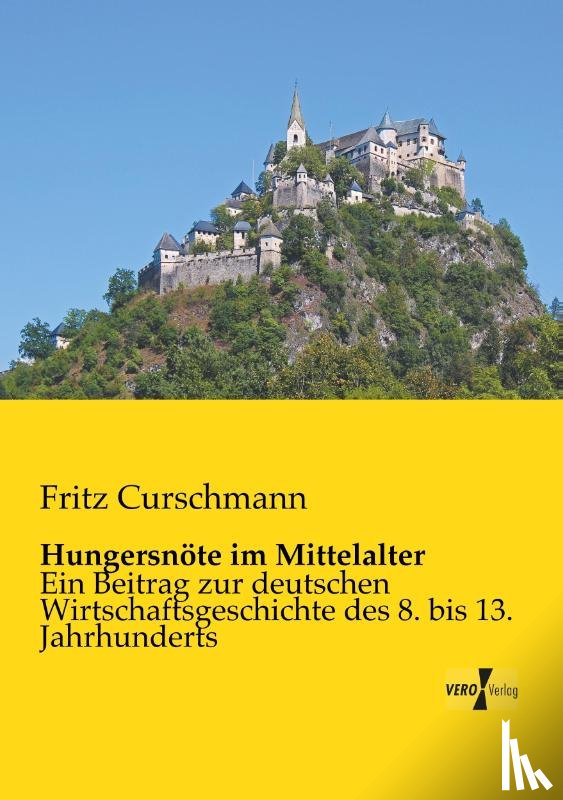 Curschmann, Fritz - Hungersnoete im Mittelalter