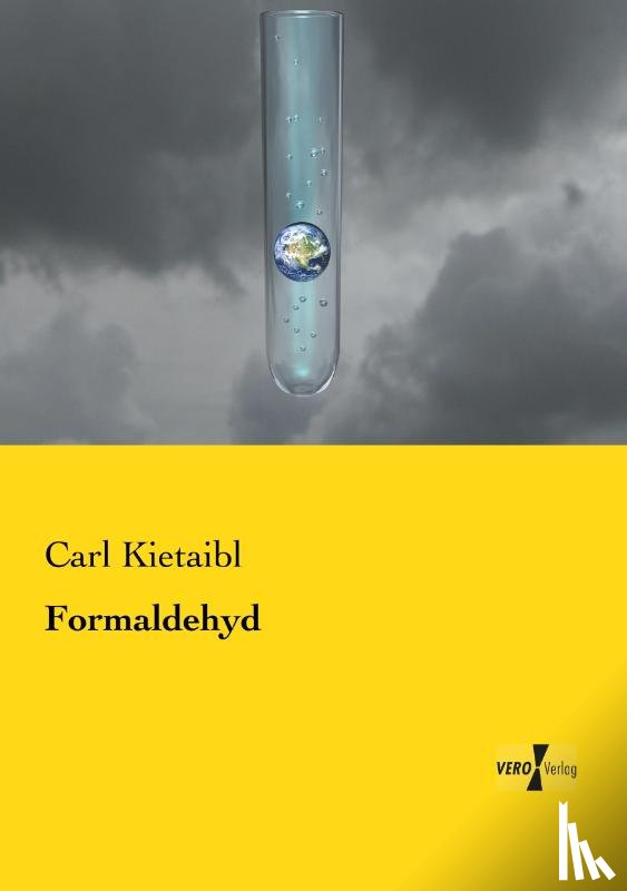 Kietaibl, Carl - Formaldehyd