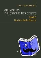 - Grundkurs Philosophie des Geistes, Band 2