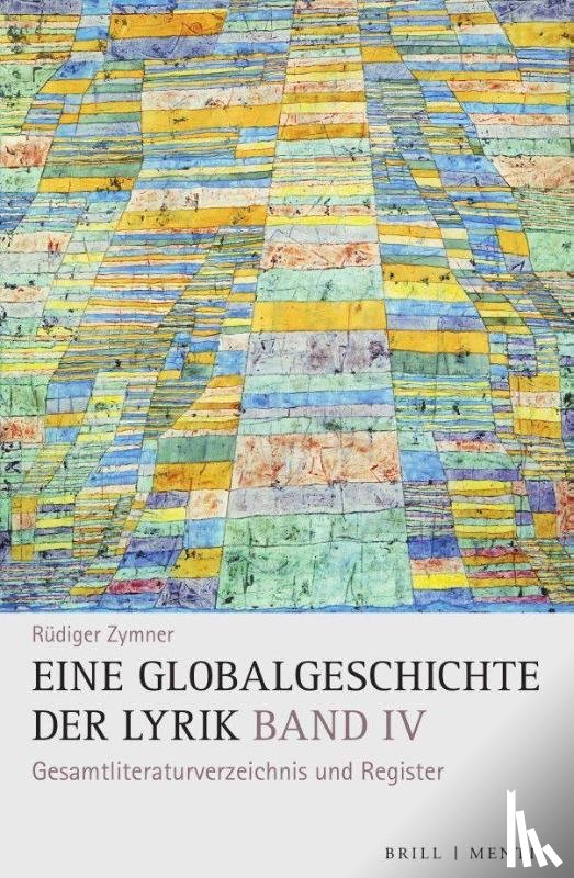 Zymner, Rüdiger - Eine Globalgeschichte der Lyrik/Bd. IV