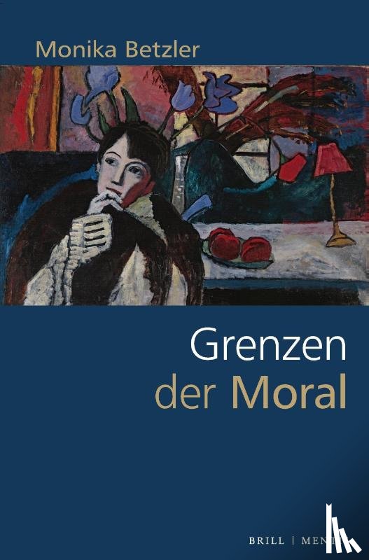 Betzler, Monika - Grenzen der Moral