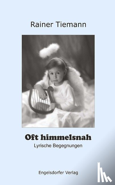 Tiemann, Rainer - Oft himmelsnah