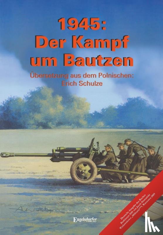 Domanski, Jacek - 1945: Der Kampf um Bautzen