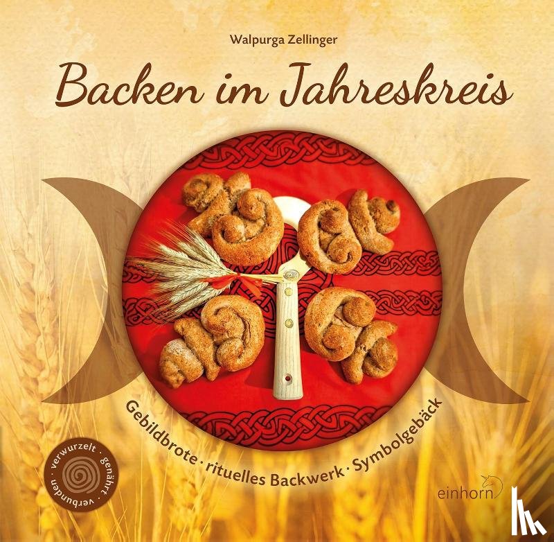 Zellinger, Walpurga - Backen im Jahreskreis