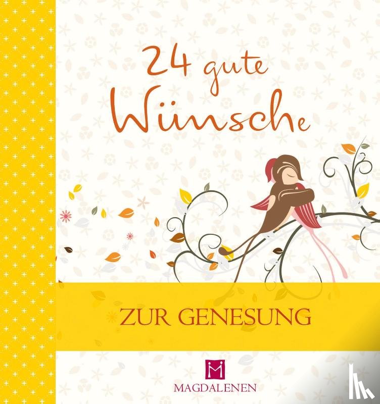 Jung, Martina - 24 gute Wünsche Zur Genesung