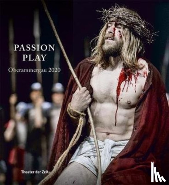 Stueckl, Christian, Hageneier, Stefan, Zwink, Markus, Grenzmann, Teresa - Passion Play
