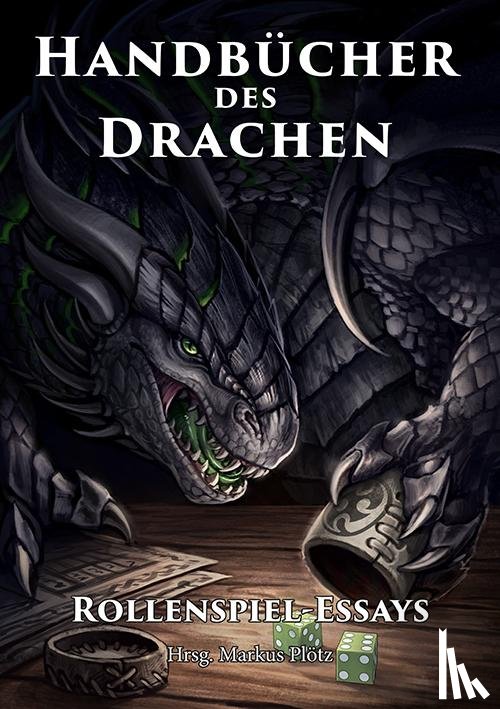 Don-Schauen, Florian, Unterhuber, Tobias, Wiesler, André, Heller, Frank - Handbücher des Drachen:Rollenspiel-Essays
