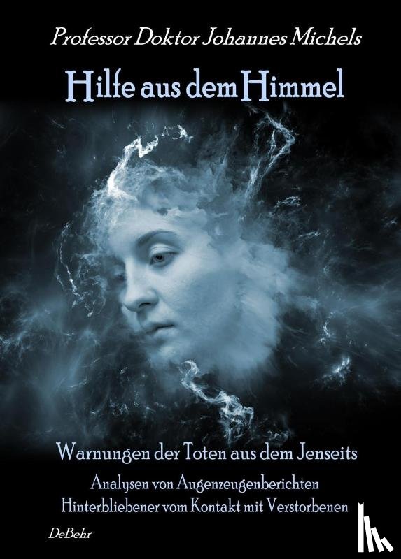 Prof. Dr. Johannes, Michels - Hilfe aus dem Himmel