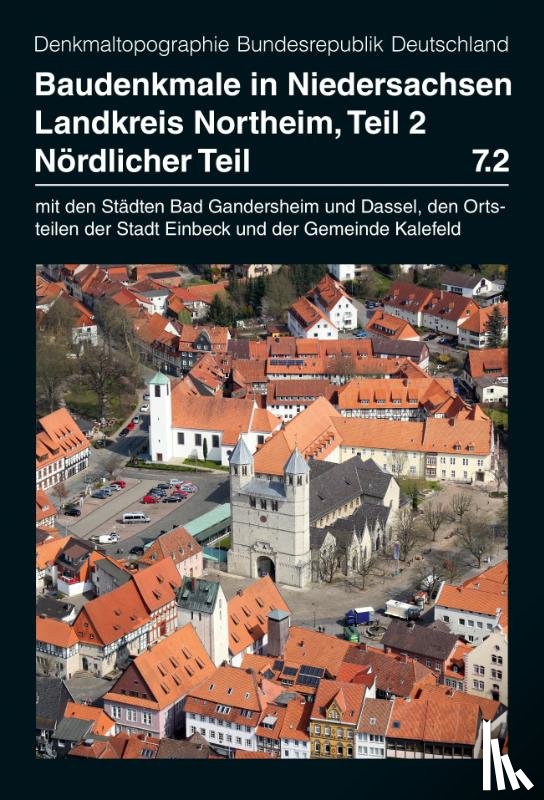 Kämmerer, Christian, Kellmann, Thomas, Lufen, Peter Ferdinand - Baudenkmale in Niedersachsen Band 7.2: Landkreis Northeim, nördlicher Teil
