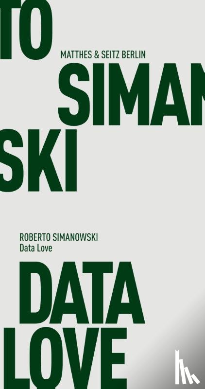 Simanowski, Roberto - Data Love