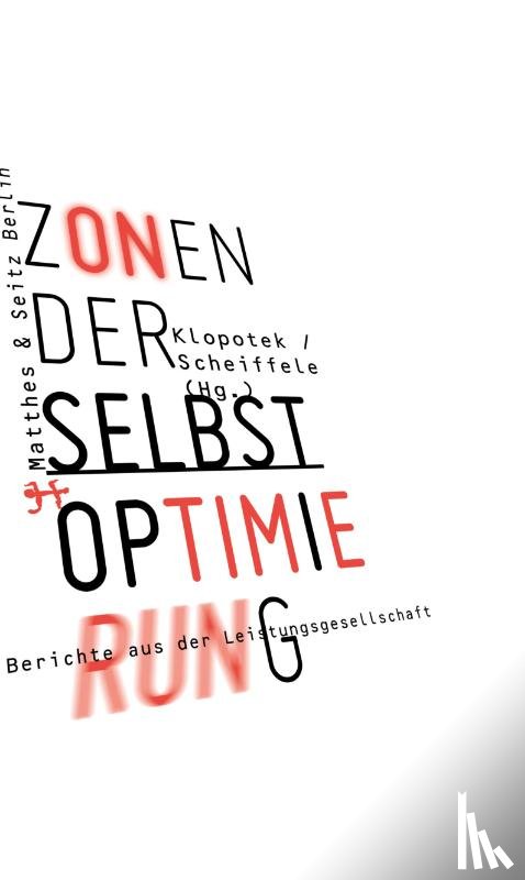 Diehl, Sarah, Wilberg, Bernd, Wolf, Harald, Distelhorst, Lars - Zonen der Selbstoptimierung