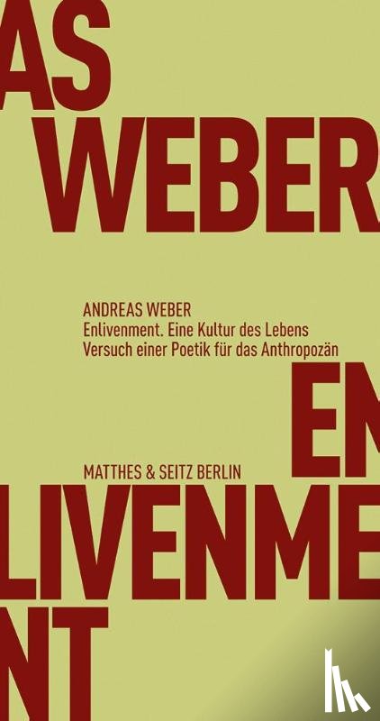Weber, Andreas - Enlivenment. Eine Kultur des Lebens