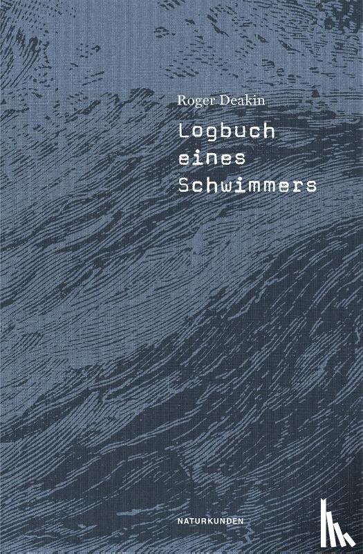 Deakin, Roger - Logbuch eines Schwimmers
