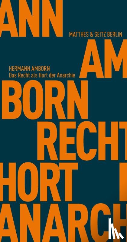 Amborn, Hermann - Das Recht als Hort der Anarchie