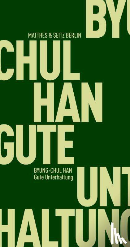 Han, Byung-Chul - Gute Unterhaltung
