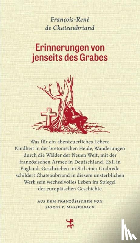 Chateaubriand, François-René de - Erinnerungen von jenseits des Grabes