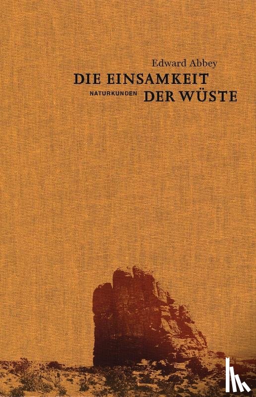 Abbey, Edward - Die Einsamkeit der Wüste