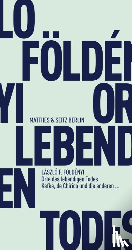 Földényi, László F. - Orte des lebendigen Todes