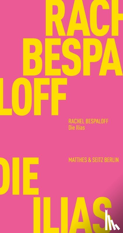 Bespaloff, Rachel - Die Ilias