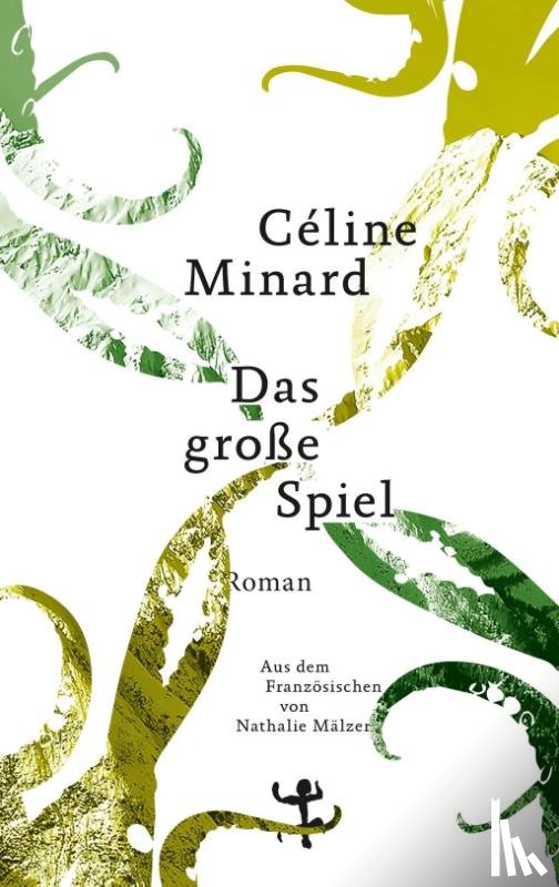 Minard, Céline - Das große Spiel