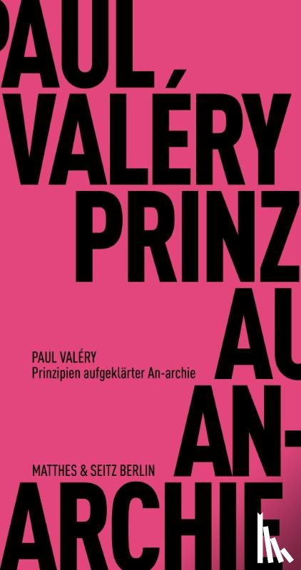 Valéry, Paul - Prinzipien aufgeklärter An-archie