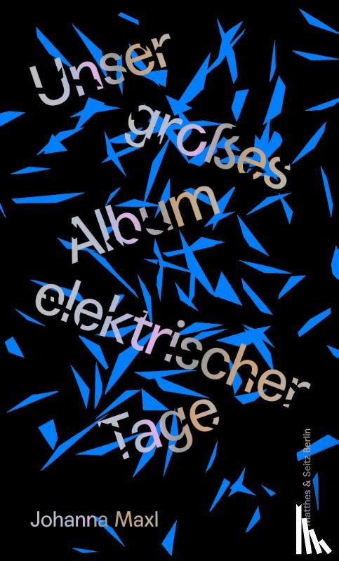 Maxl, Johanna - Unser großes Album elektrischer Tage