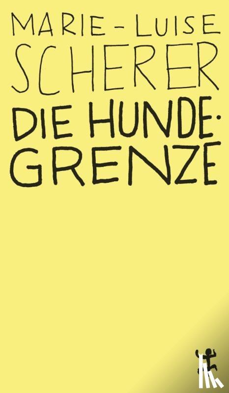 Scherer, Marie-Luise - Die Hundegrenze