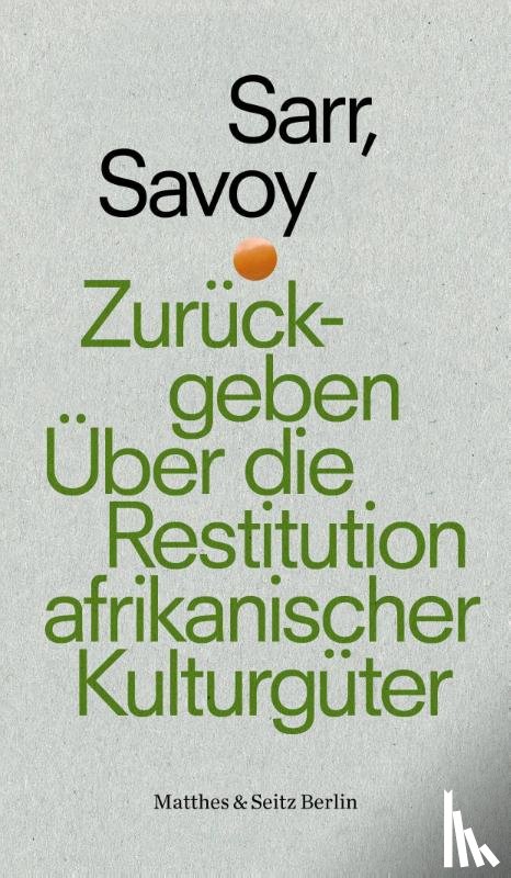 Sarr, Felwine, Savoy, Bénédicte - Zurückgeben