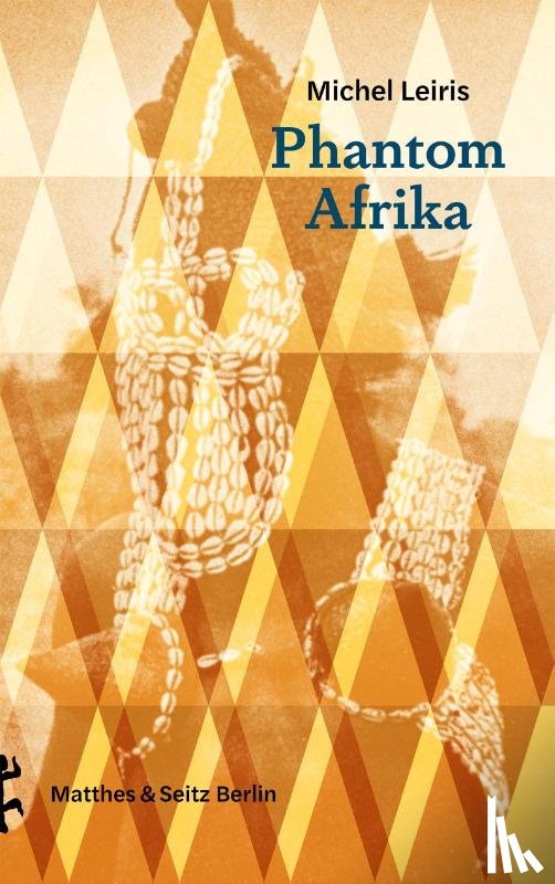 Leiris, Michel - Phantom Afrika
