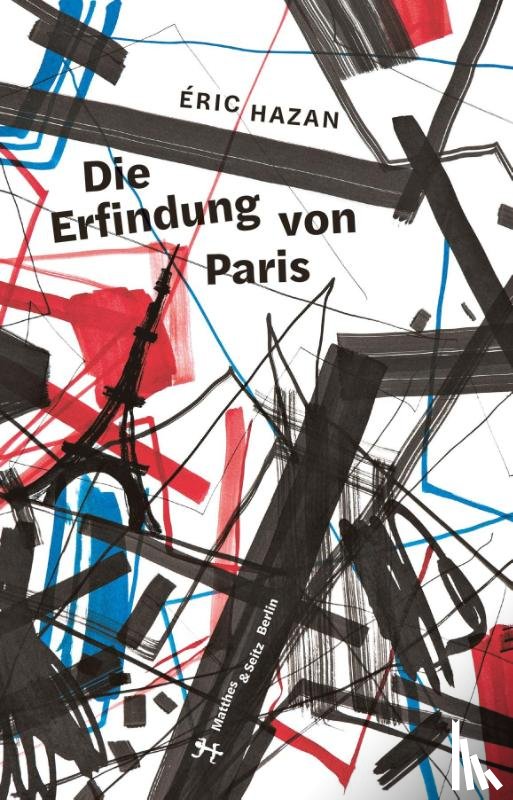 Hazan, Eric - Die Erfindung von Paris