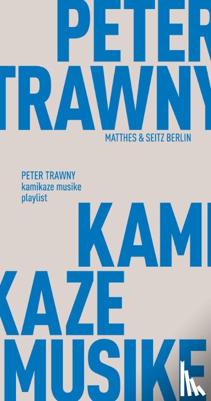 Trawny, Peter - kamikaze musike