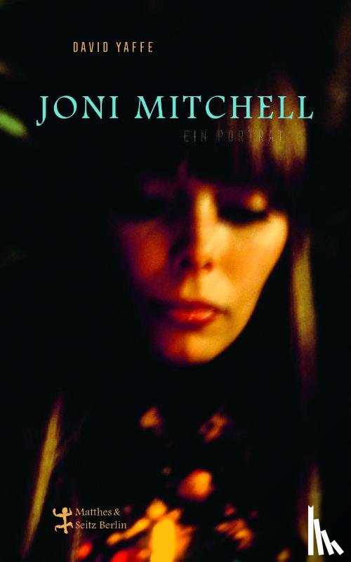 Yaffe, David - Joni Mitchell - Ein Porträt